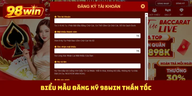 Biểu mẫu đăng ký 98Win thần tốc