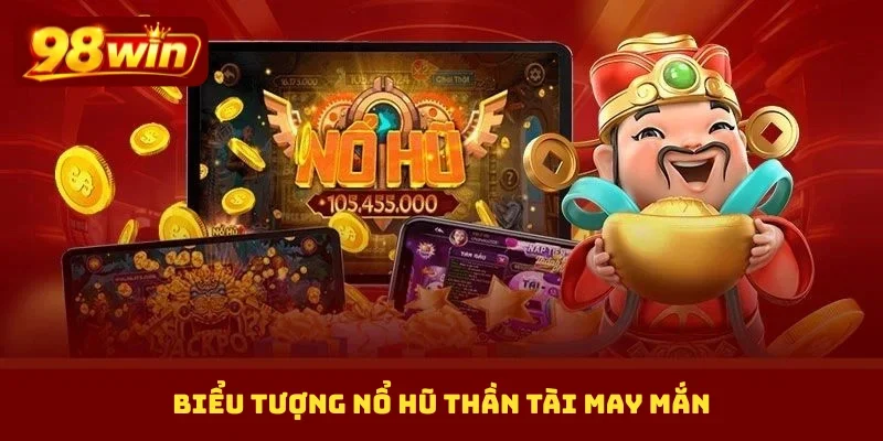Biểu tượng nổ hũ Thần Tài may mắn