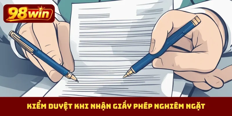 Kiểm duyệt khi nhận giấy phép nghiêm ngặt