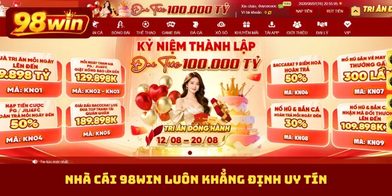 Nhà cái 98Win luôn khẳng định uy tín