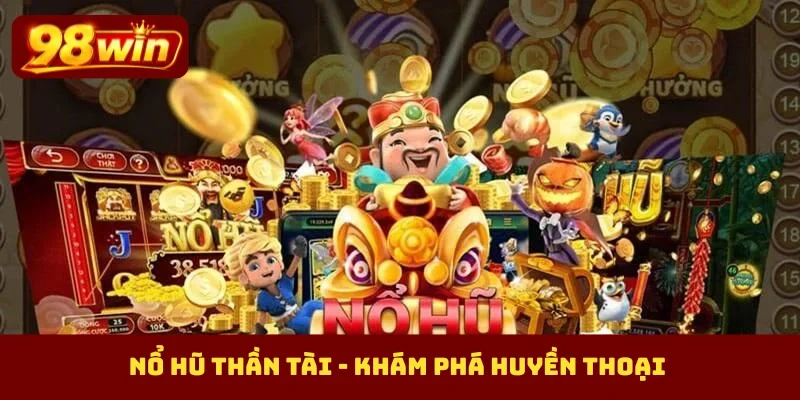 Nổ hũ Thần Tài